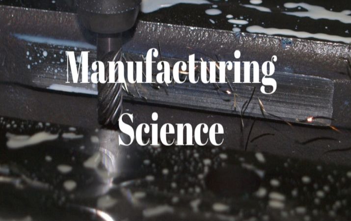 Manufacturing Science
